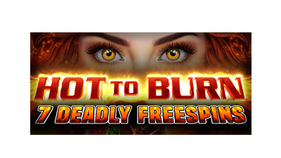 Hot to Burn - 7 Deadly Free Spins